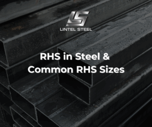RHS in Steel & 7 Common RHS Sizes in Construction