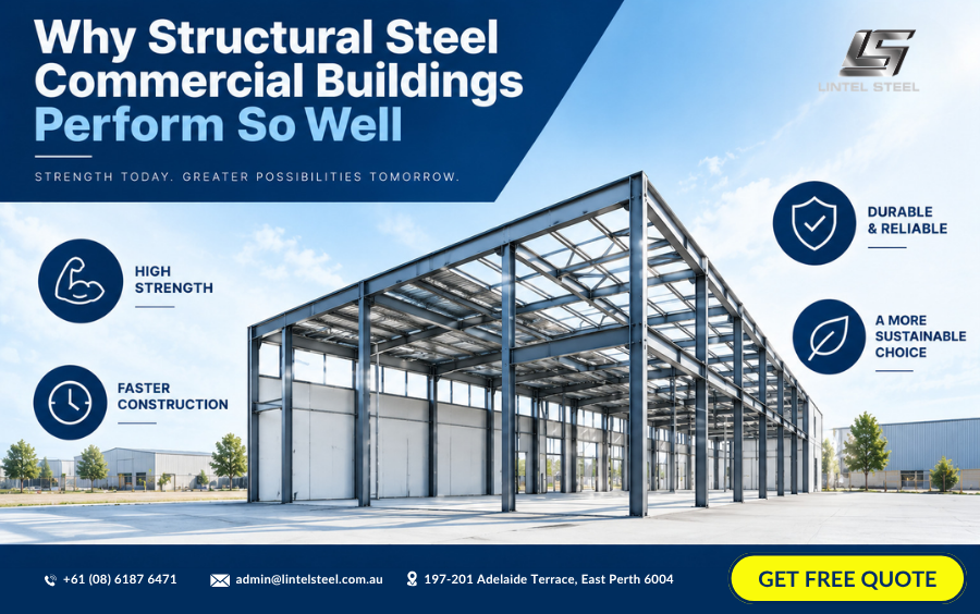 why structural steel commercial buildings perform so well