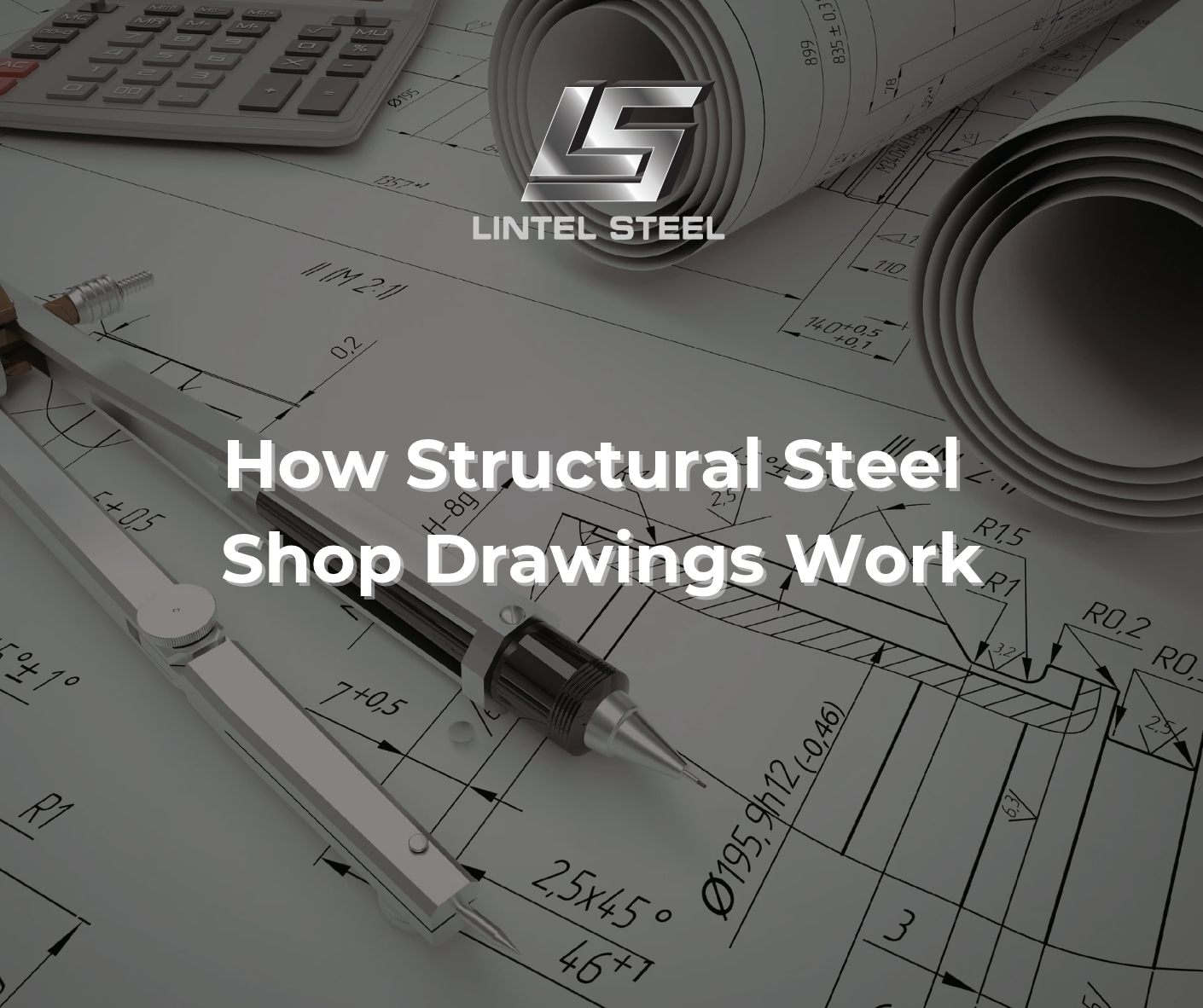 how structural steel shop drawings work